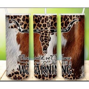Leopard Cowhide Bull Skull Should've Came with a Warning  20oz Skinny Tumbler